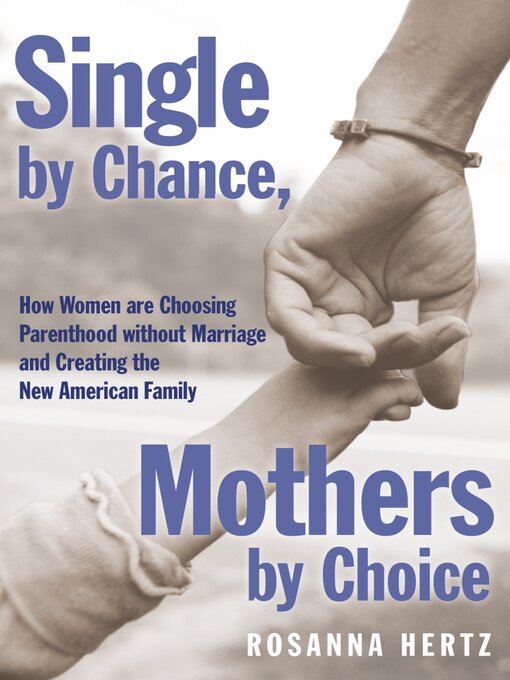 Title details for Single by Chance, Mothers by Choice by Rosanna Hertz - Available